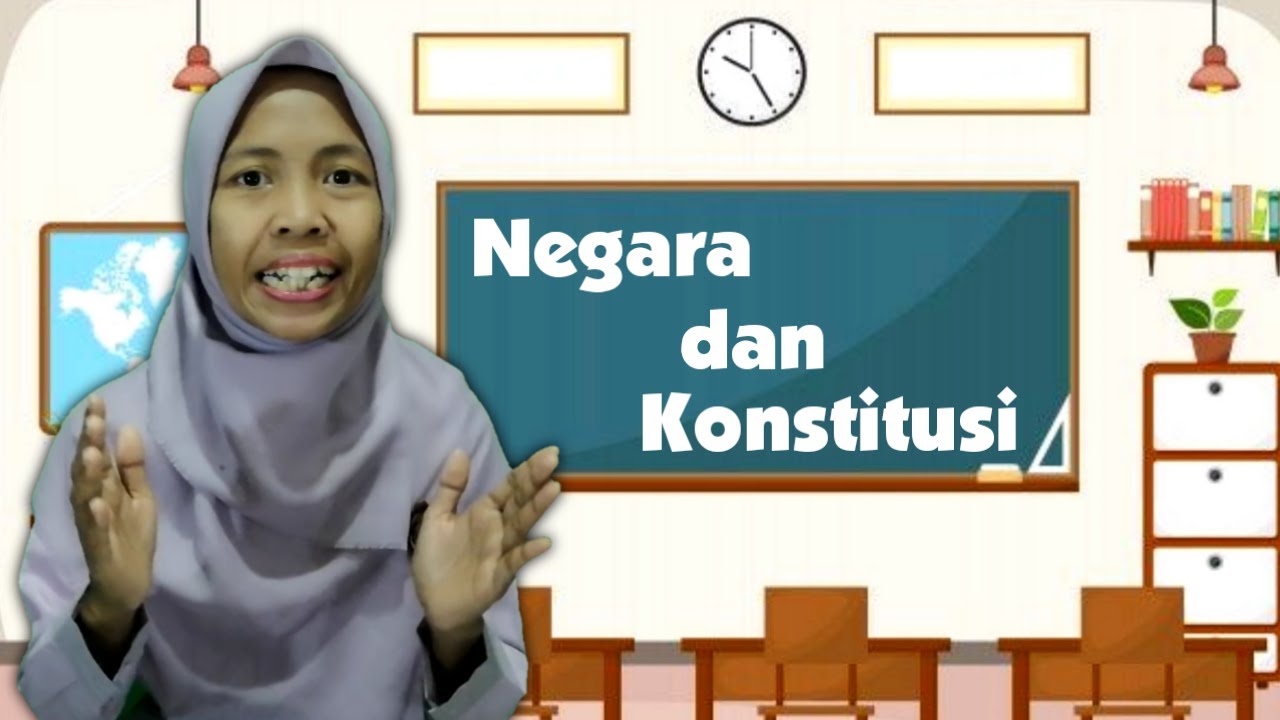 Pengertian dan Penjelasan tentang Negara dan Konstitusi | materi PPKn