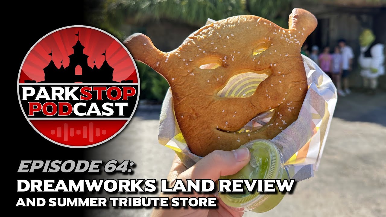 DreamWorks Land Review & More - ParkStop Podcast
