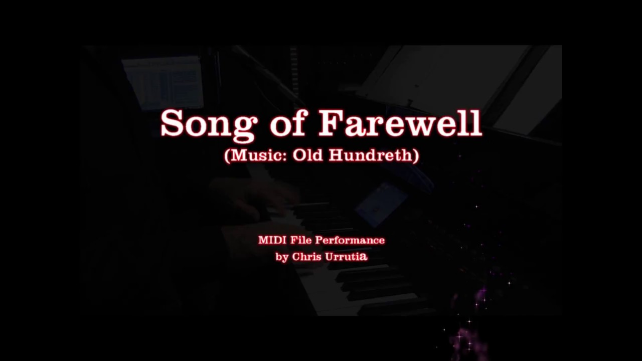 Song of Farewell (old hundreth)