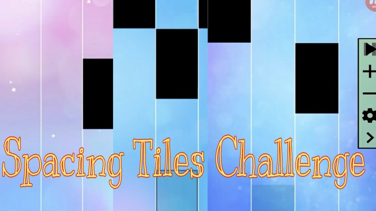 NEW CHALLENGE MADE BY ME - Spacing Tiles Challenge - eAsiEsT cHalLeNgE i mADE