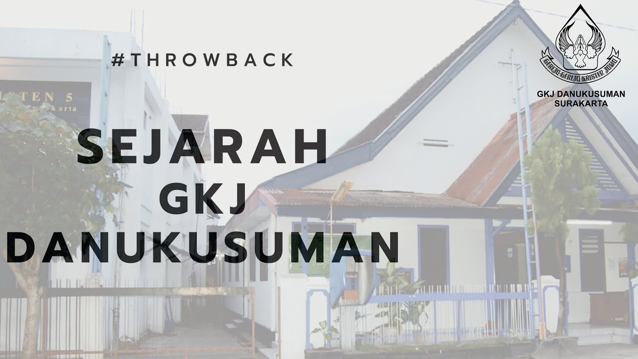 #throwback Sejarah GKJ Danukusuman