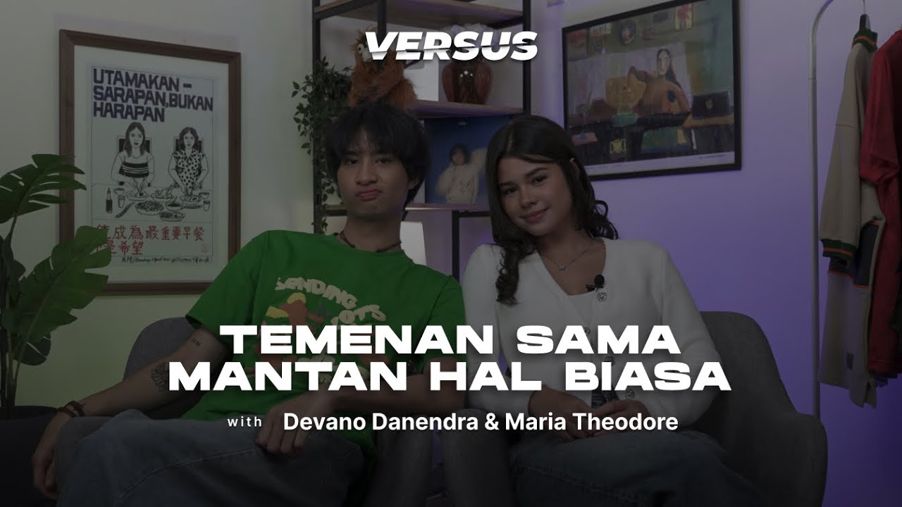 DEVANO DANENDRA & MARIA THEODORE BAHAS SOAL SELINGKUH?! - VERSUS S5:EP5