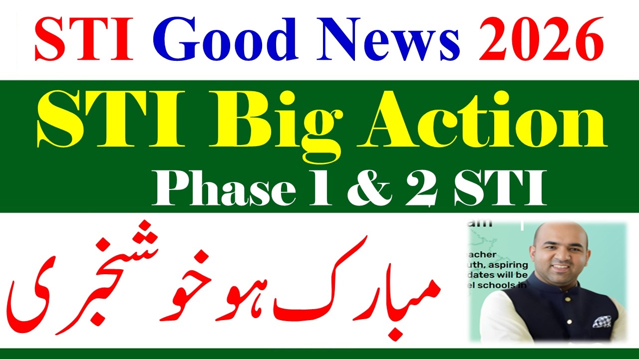 Big Action for STI Phase 1 & 2 Jobs 2026