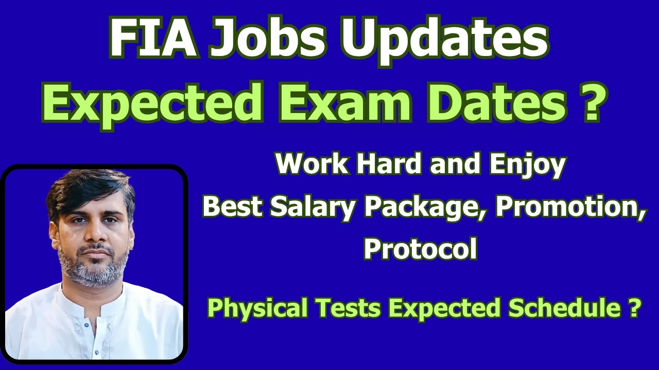 FIA Jobs Updates | FIA Expected Exam Dates | Sub Inspector & ASI | Physical Tests schedules | Books