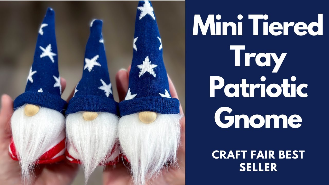 Mini Patriotic Gnome/No Sew Gnome/Craft Fair Best Seller