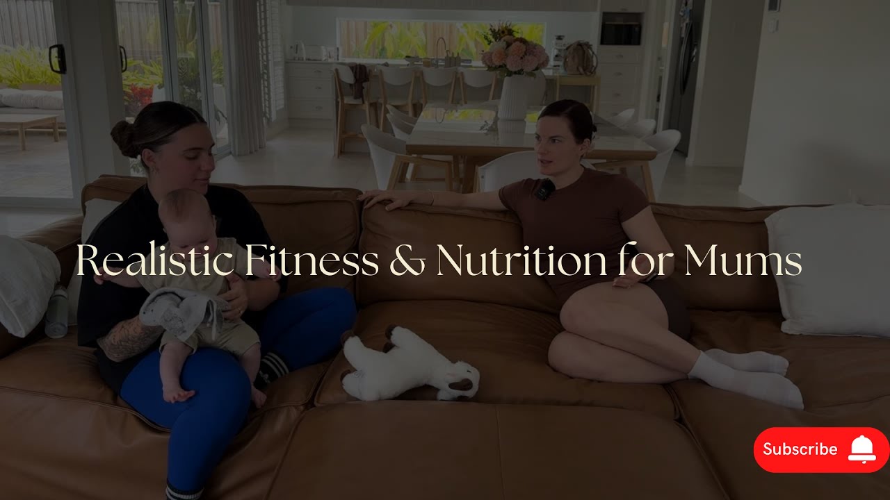 Realistic Fitness & Nutrition for Mums