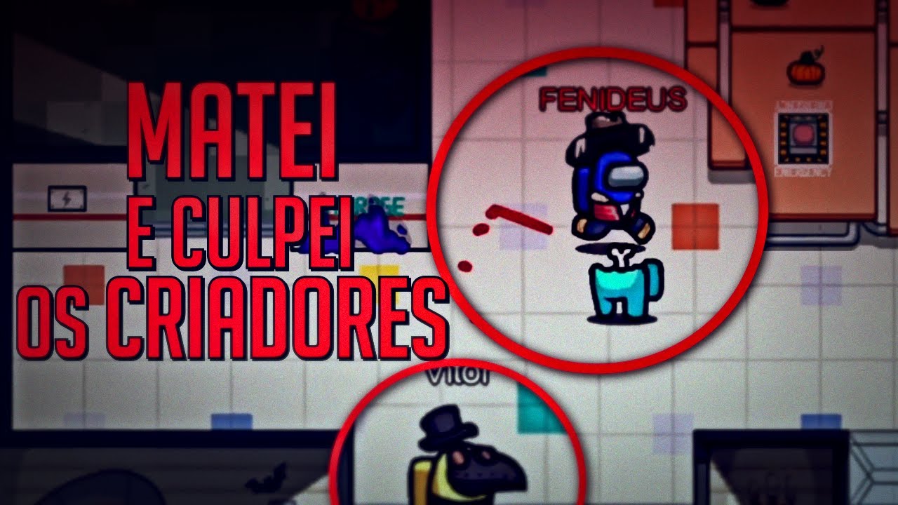 Matei e coloquei a culpa 1500QI nos DESENVOLVEDORES *TODAS AS KILLS FORAM MINHAS* l Among Us