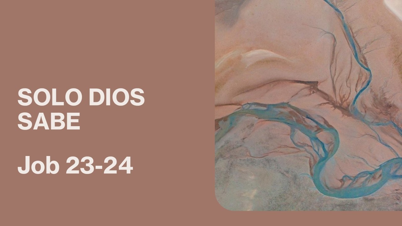 Job 23-24 – Solo Dios sabe | Pasto Gerson Hernández