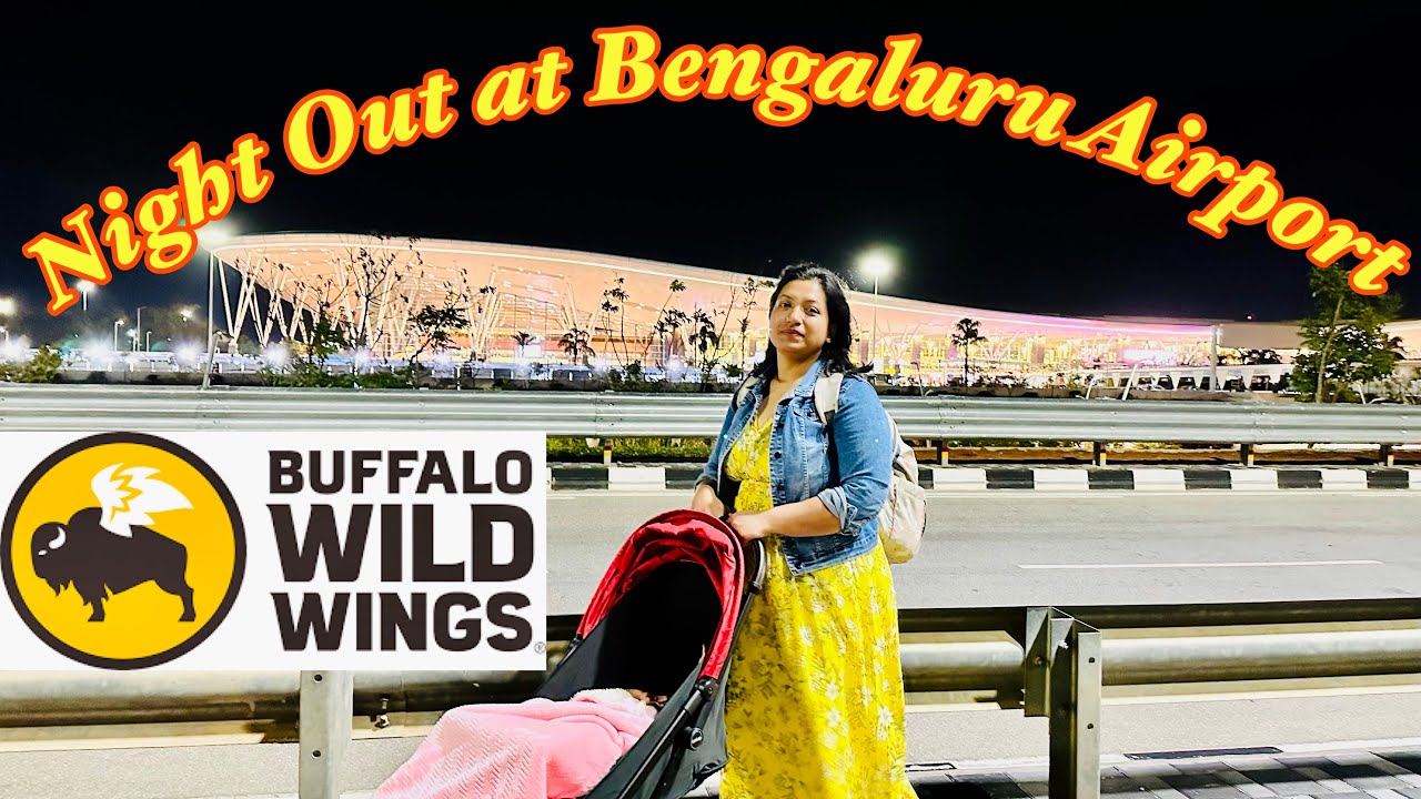 Dinner @ Buffalo Wild Wings | Kempegowda International Airport Bengaluru | Roving Couple
