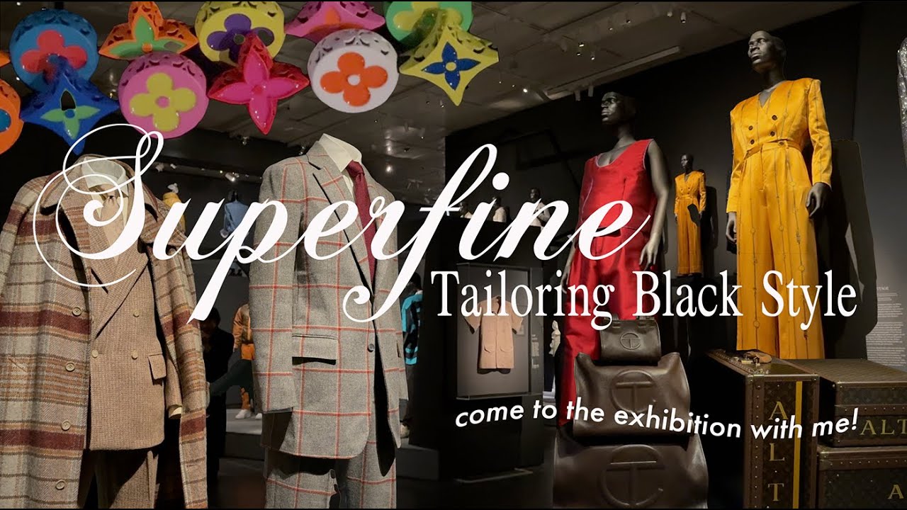 SUPERFINE: TAILORING BLACK STYLE | Come with me to visit the NEW Met Exhibition + giveaway