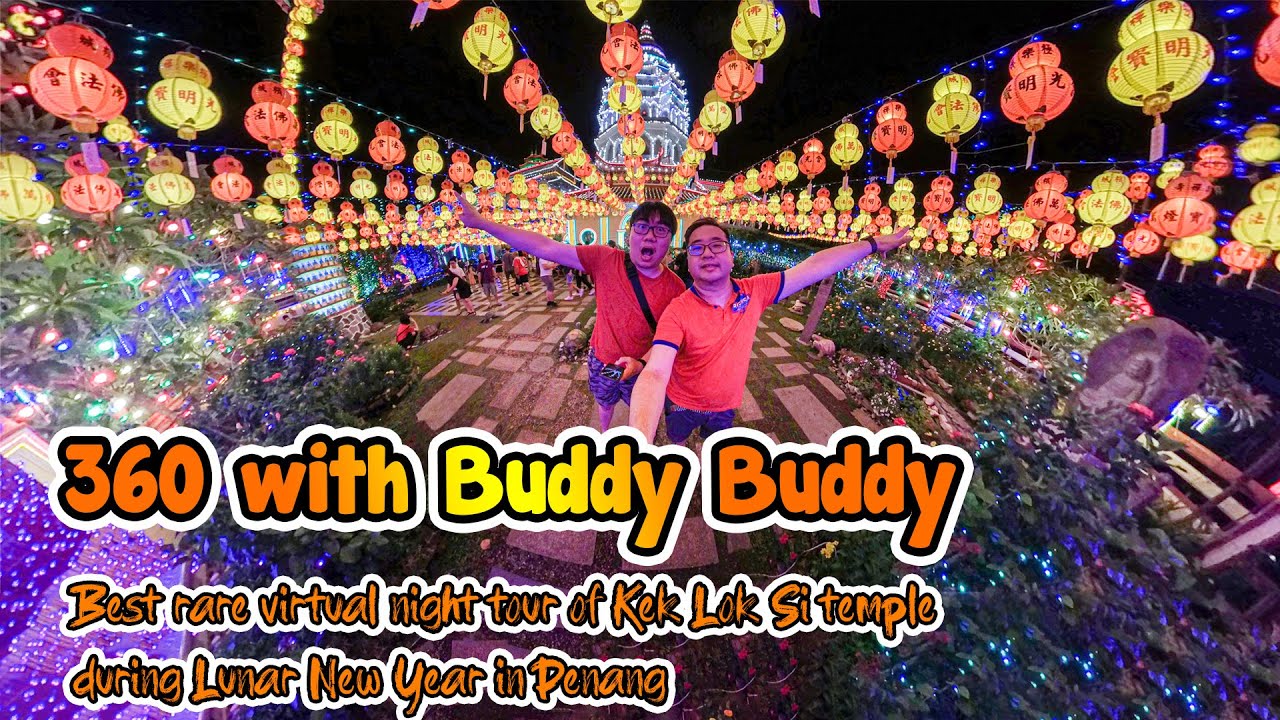 Best rare 360 virtual night tour of Kek Lok Si temple【极乐寺】during Lunar New Year in Penang