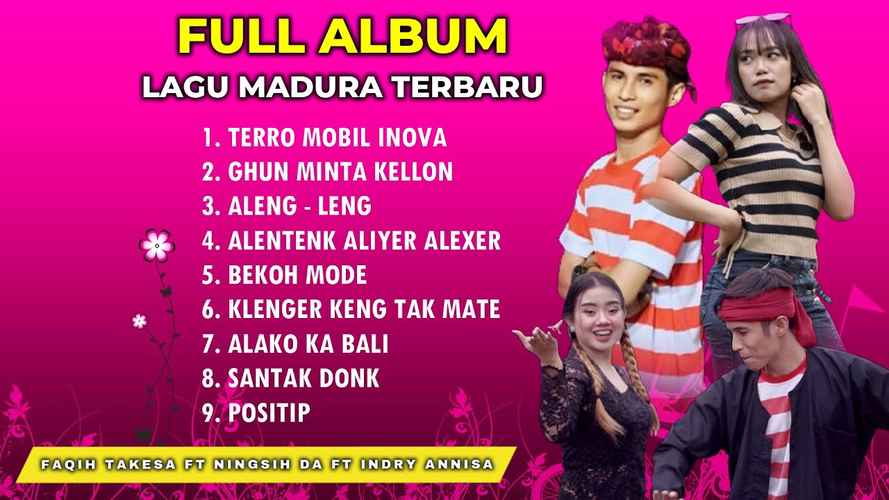 LAGU MADURA FULL ALBUM MP3 TERBARU/FAQIH TAKESA/NINGSIH DA/INDRY ANNISA