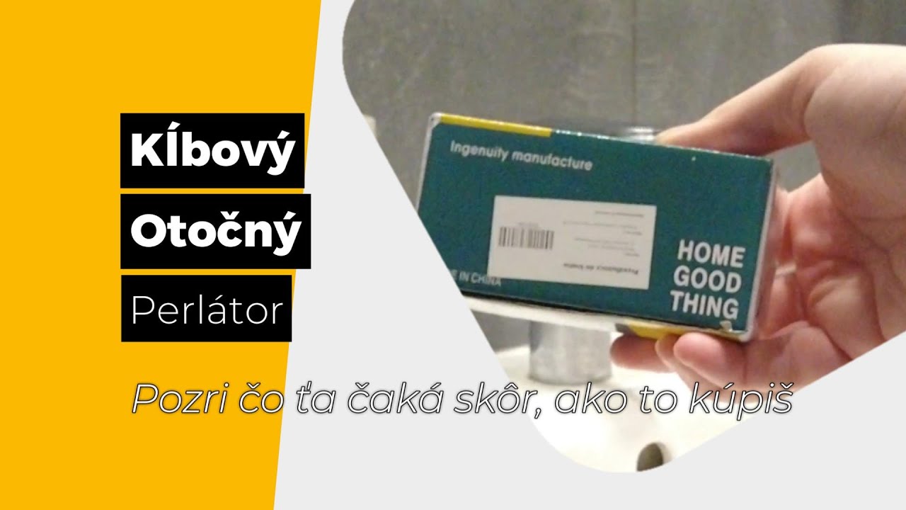 Kĺbový otočný perlátor so zmenou prúdu vody - Pozri čo ťa čaká, skôr ako to kúpiš