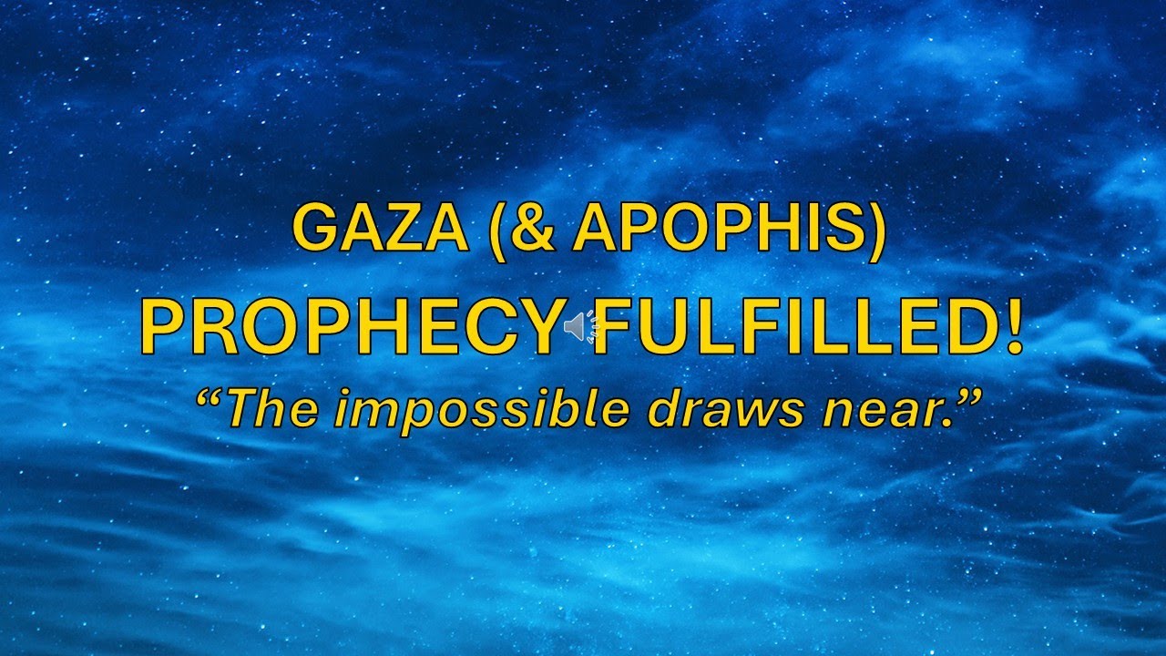 Gaza & Apophis Prophetic Convergence