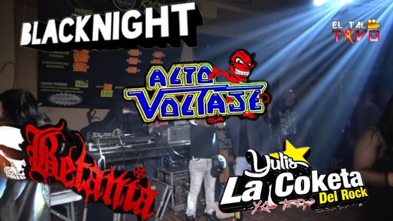 Sonido Alto Voltaje, Betania y la Coqueta del Rock/ Pista Black Night en Valle de Chalco/Sábado 20hr