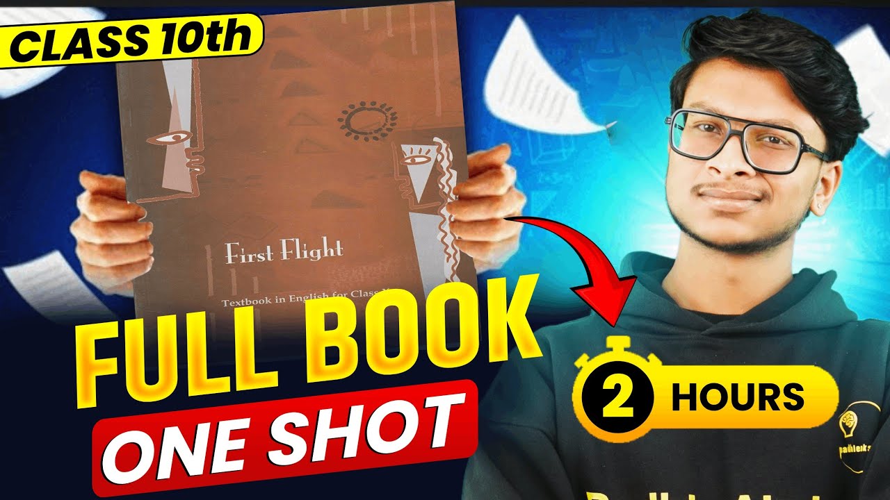 1 video = 40 MARKS🔥 Full FIRST FLIGHT Book In 1 Shot🔥 Class 10 English!