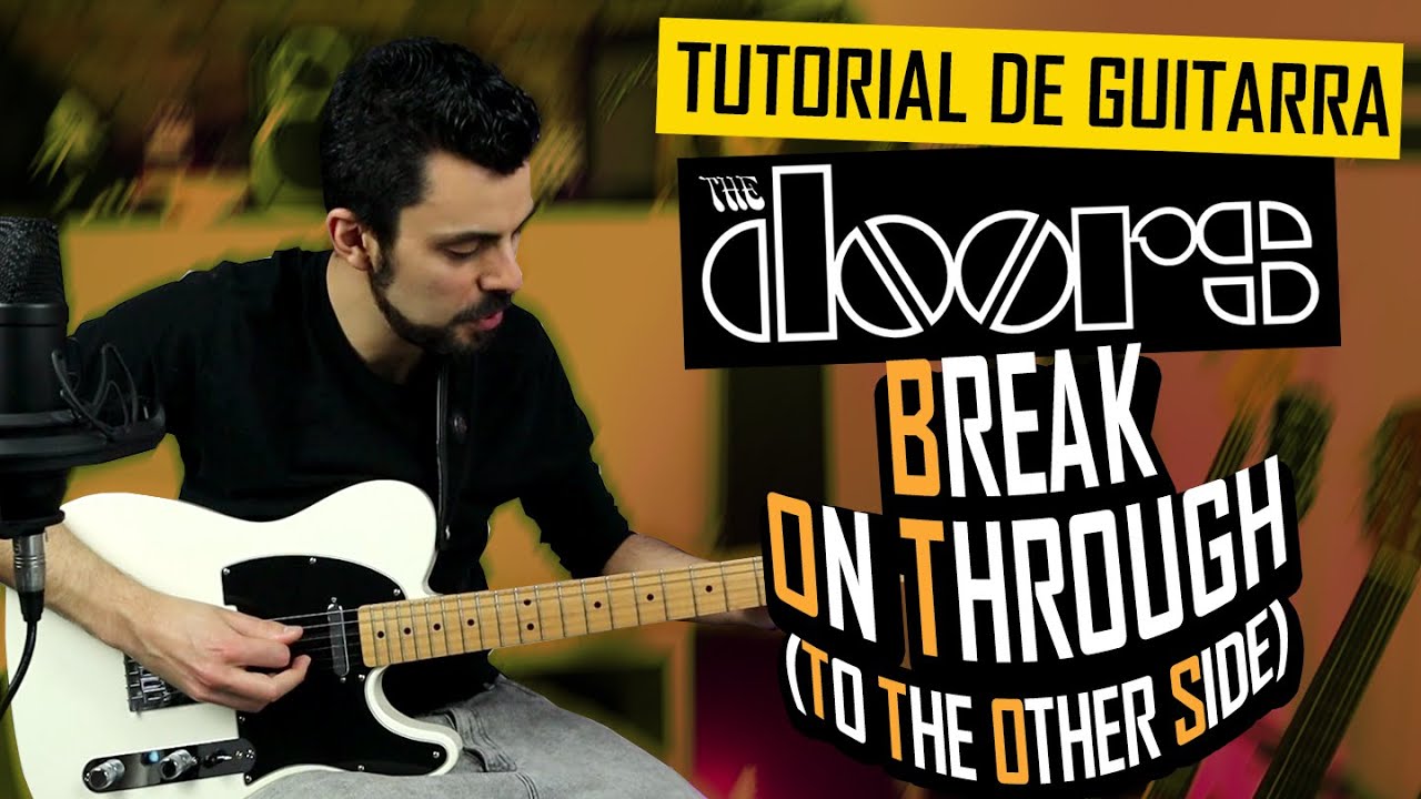 Cómo tocar BREAK ON THROUGH Guitarra Tutorial Completo Tablatura THE DOORS