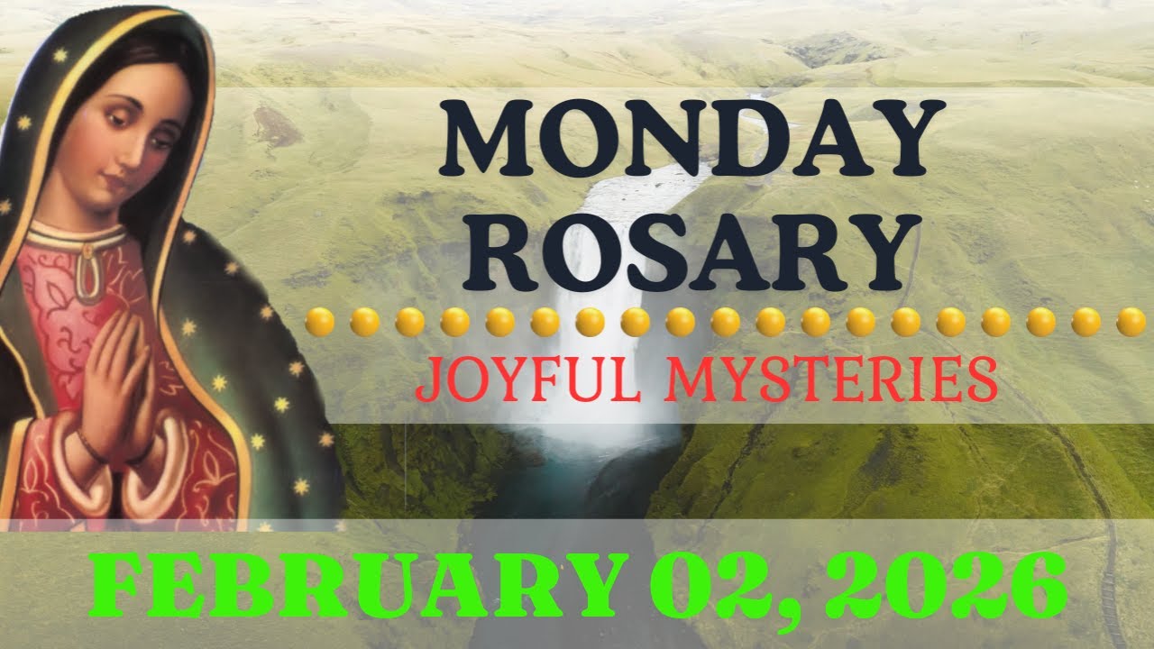 Holy Rosary Today Monday, February 02, 2026 • The Holy Rosary Today • Joyful Mysteries