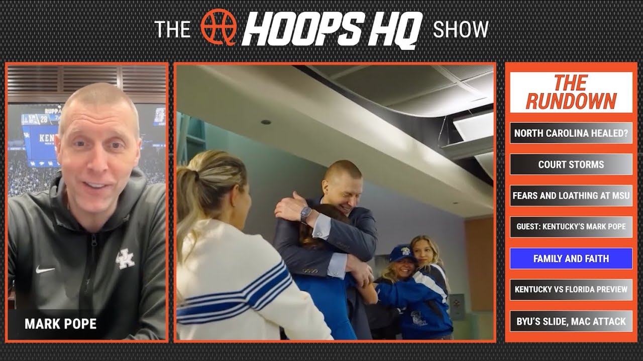 Kentucky Coach Mark Pope on Teamwork, Faith & Family | The Hoops HQ Show with Seth Davis & Andy Katz