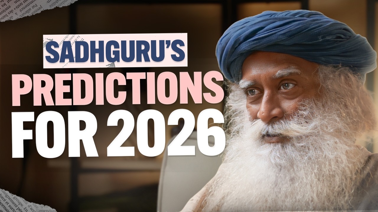 Sadhguru’s 2026 PREDICTION: They Don't Want You To Know This!