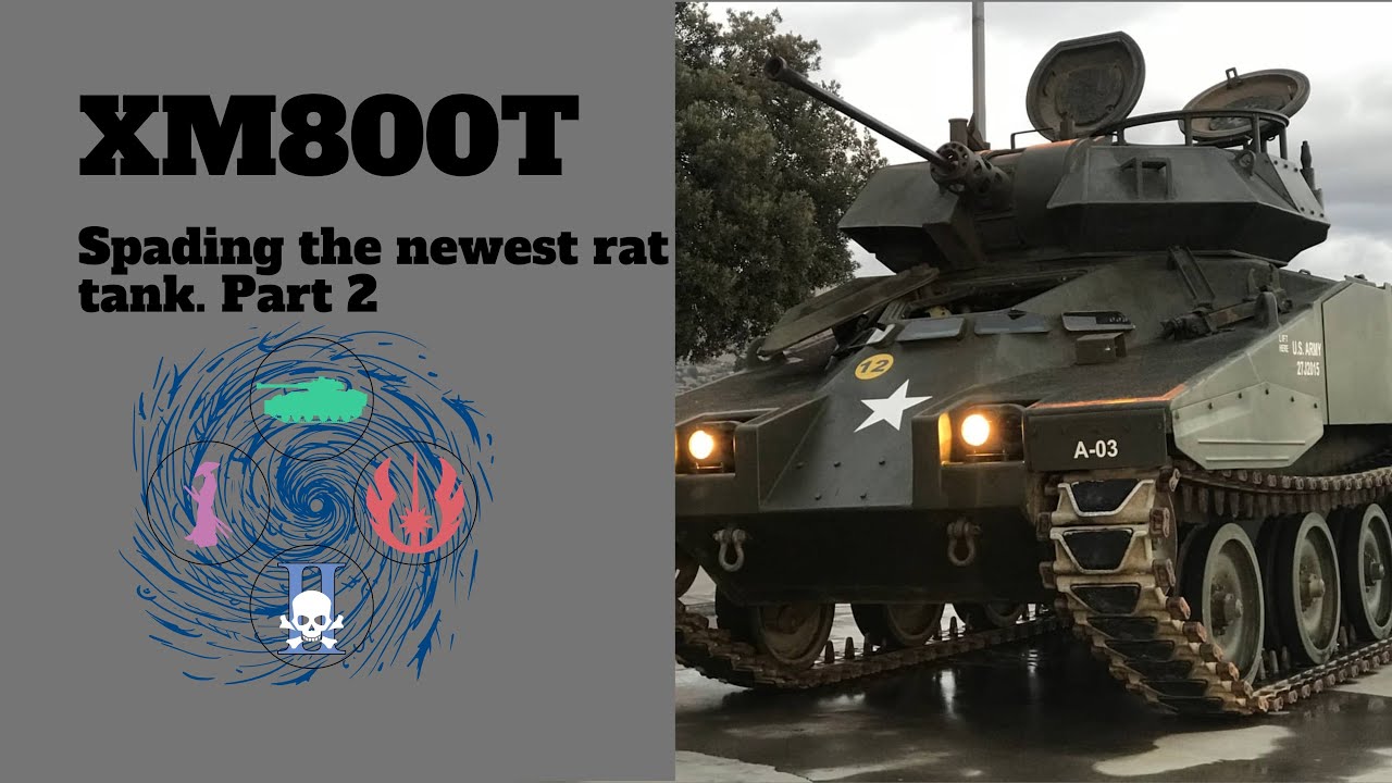 Spading the NEW XM800T - Part 2 - War Thunder