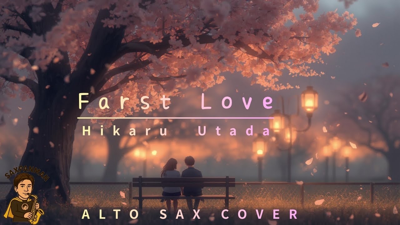 恋を振り返る夜に聴くSAX  |  FIRST LOVE   ALTOSAX COVER  #firstlove #saxophone 