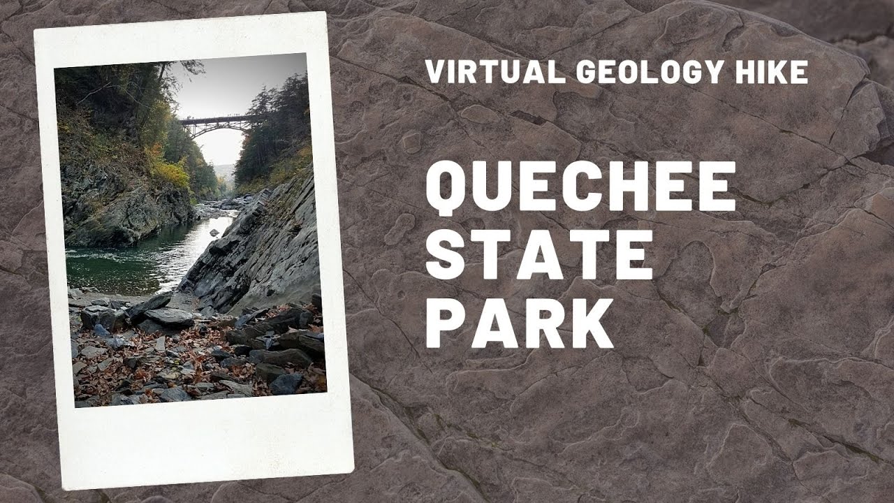 Virtual Geology Hike - Quechee State Park