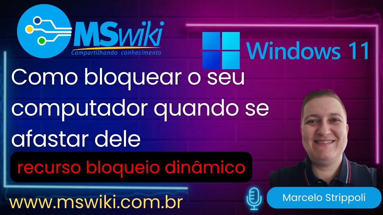Windows 11 - Como bloquear o seu computador quando se afastar dele (recurso bloqueio dinâmico)