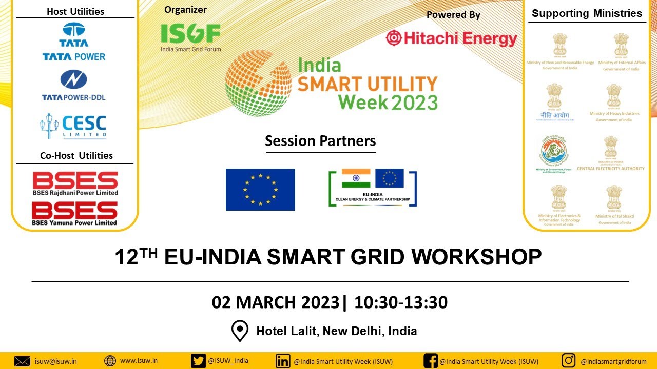 ISUW 2023 | 02 Mar 2023 | 12TH EU - INDIA SMART GRID WORKSHOP IN COLLABORATION WITH EUROPEAN UNION