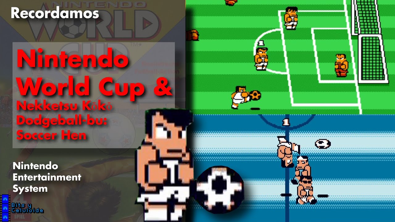 Nintendo World Cup (NES) y Nekketsu Kōkō Dodgeball-bu: Soccer Hen (Famicom) - Retro Bits