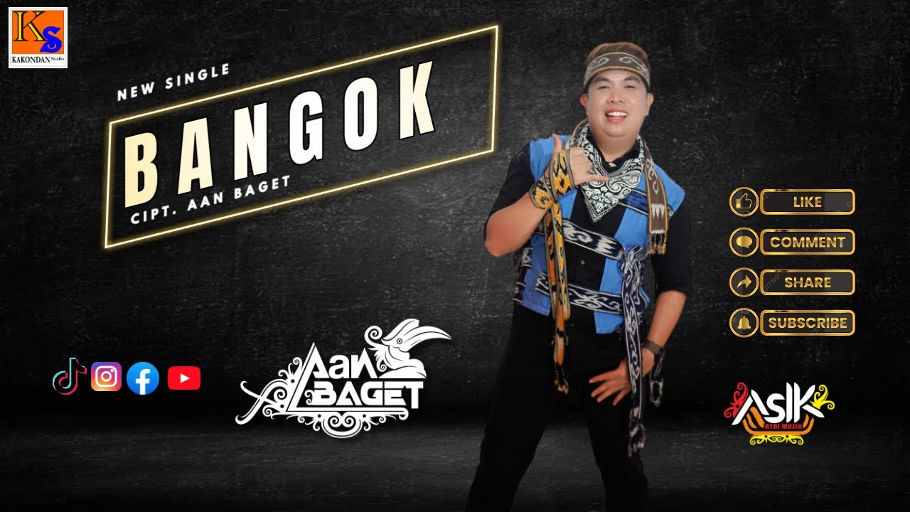 New Single Aan Baget - Bangok (Official Musik Video)