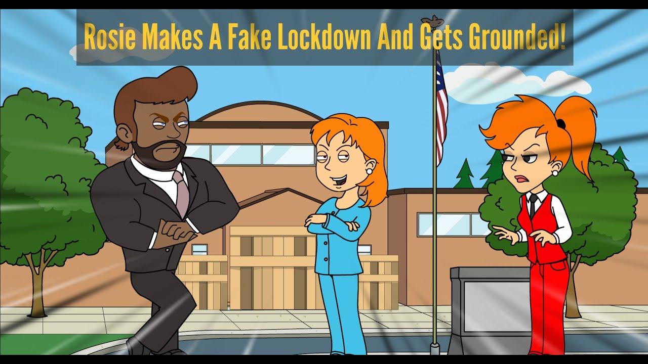 Rosie Makes A Fake Lockdown At School! / Expelled! / Grounded!