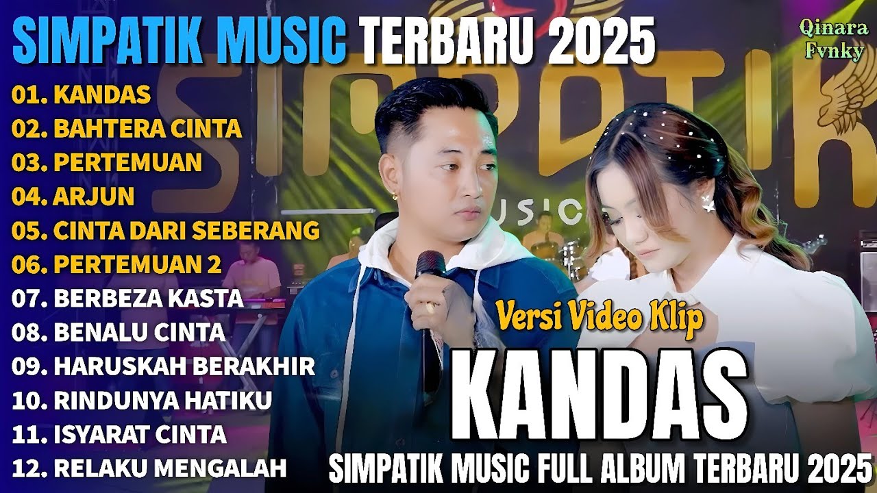 KANDAS - IRWAN FEAT FIRA CANTIKA |BAHTERA CINTA - PERTEMUAN - SIMPATIK MUSIC FULL ALBUM TERBARU 2025