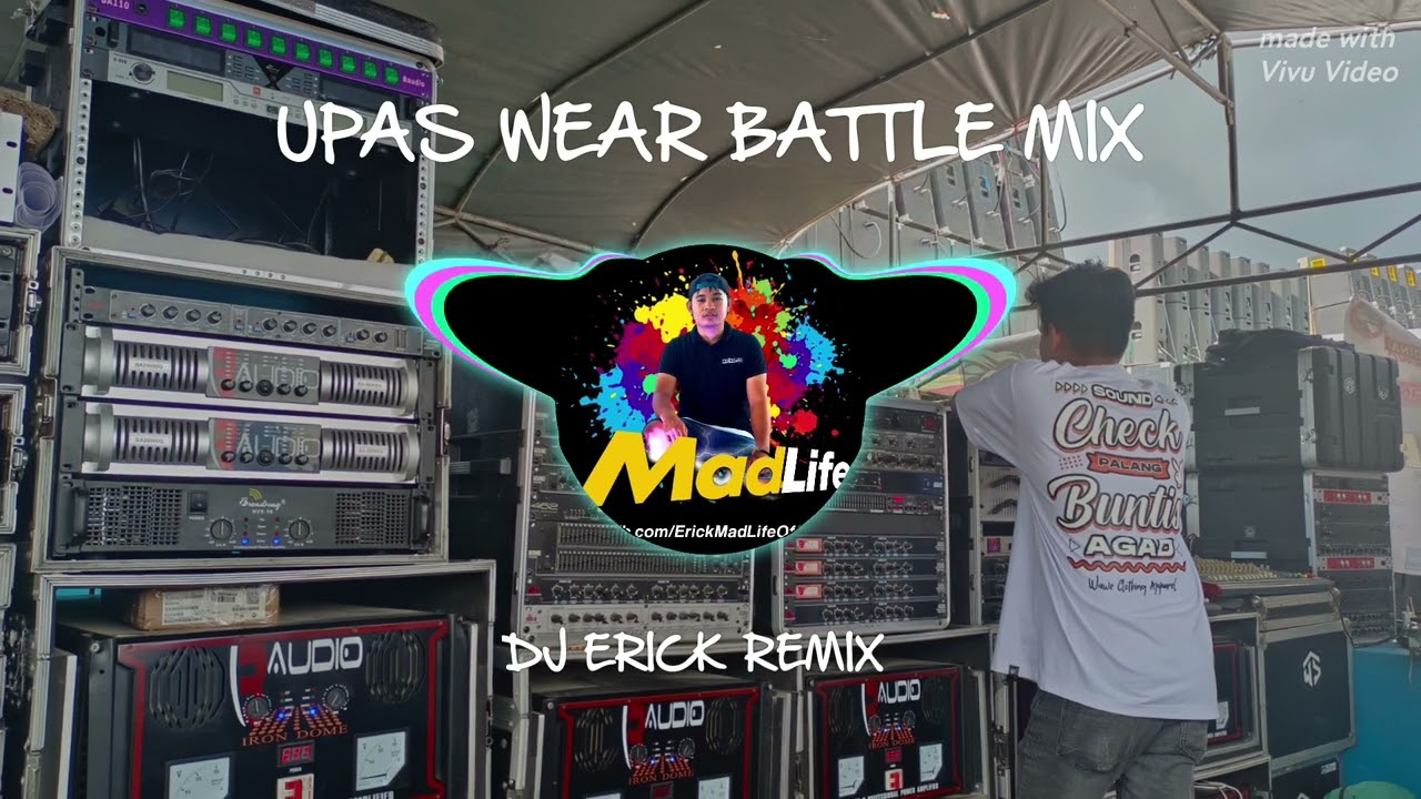 UPAS WEAR BATTLE MIX | DJ ERICK