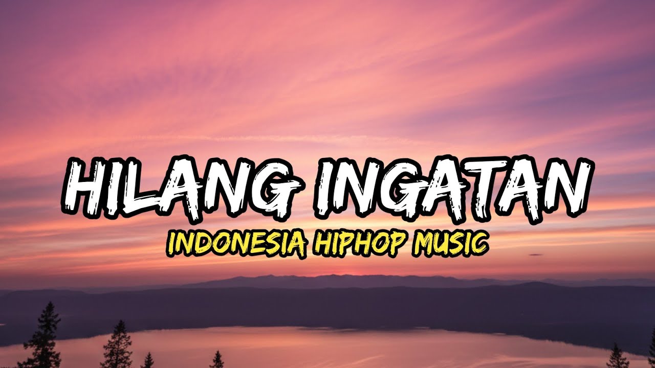 Hilang Ingatan - Indonesia Hip Hop Music