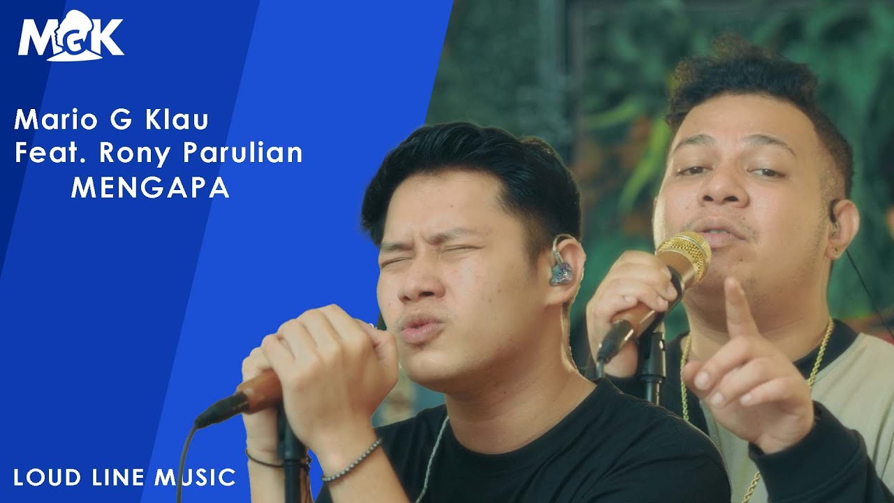 RONY PARULIAN Ft. MARIO G KLAU - MENGAPA | Live session with MONE BAND (LOUD LINE MUSIC)