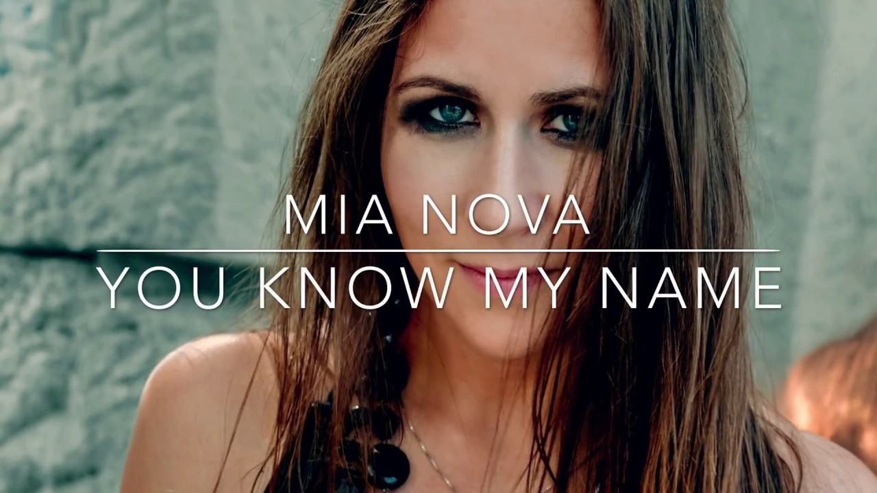 Mia Nova - YOU KNOW MY NAME - new single release (Trailer)