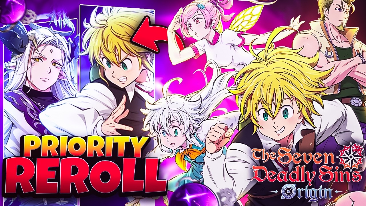 PRIORITIZE REROLLING FOR THESE UNITS ON GLOBAL RELEASE 7DSORIGIN! | SEVEN DEADLY SINS ORIGINS