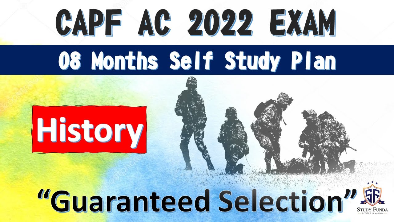 CAPF AC 2022 : 8 MONTHS STUDY PLAN I HISTORY I Free Study Material