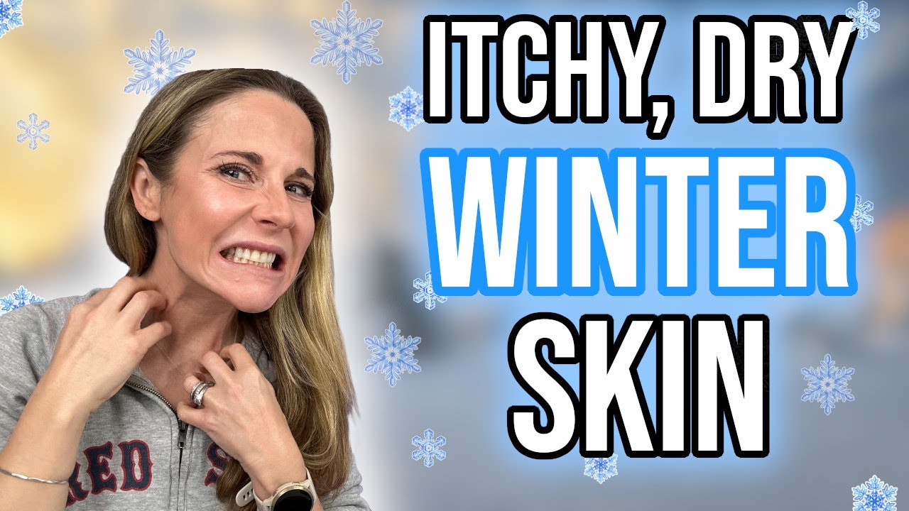 How to cure itchy winter skin  fast: Dermatologist tips