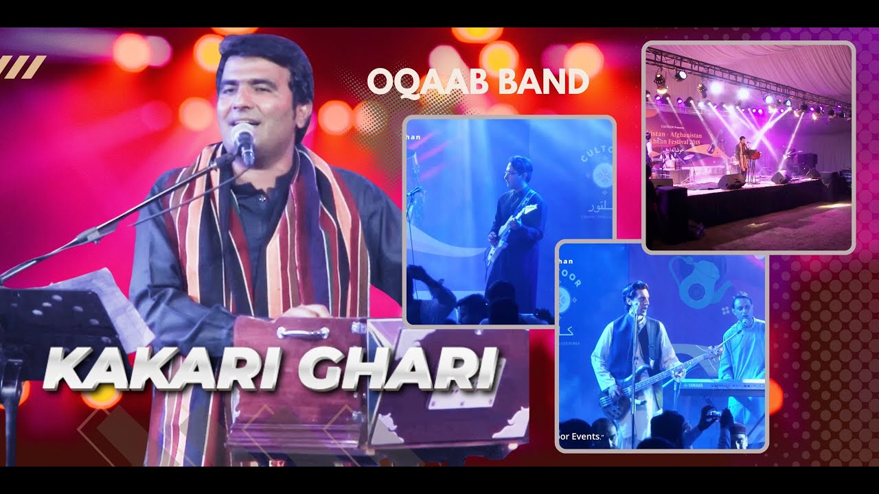 kakari Ghari live / Oqaab Band
