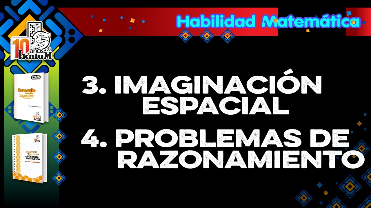 Habilidad Matemática - Tema 3 y 4 - IkniuM Media Superior
