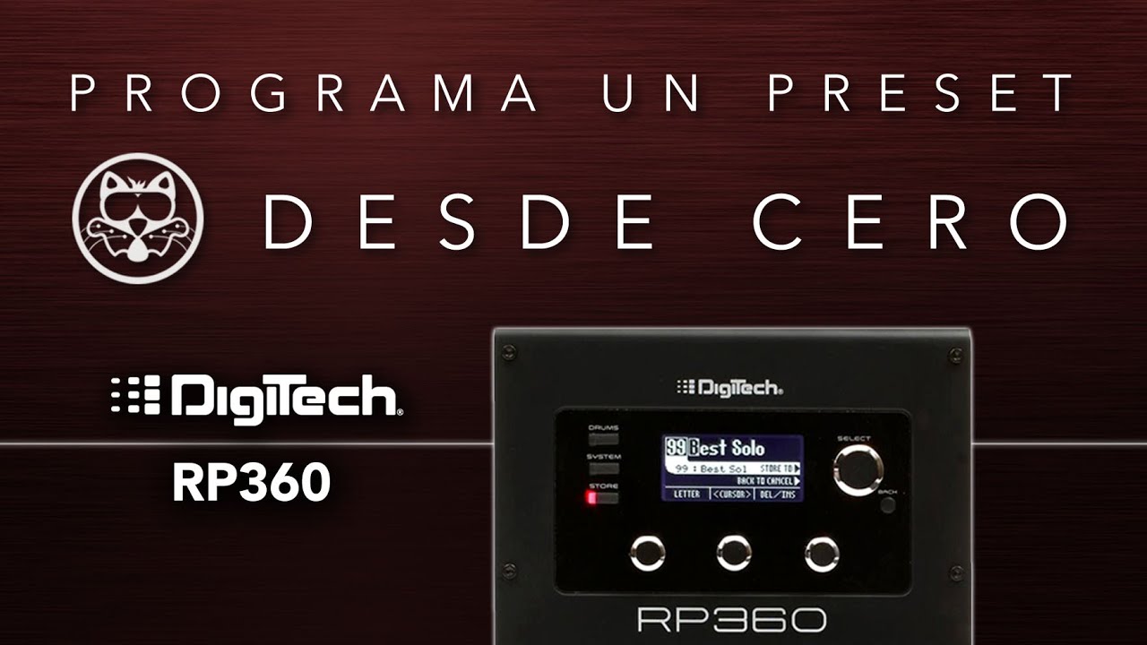 Digitech RP360 y RP360XP! Programa un preset desde cero... EN ESPAÑOL!