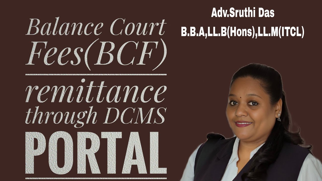 Balance Court Fees (BCF) Remittance through DCMS Portal 