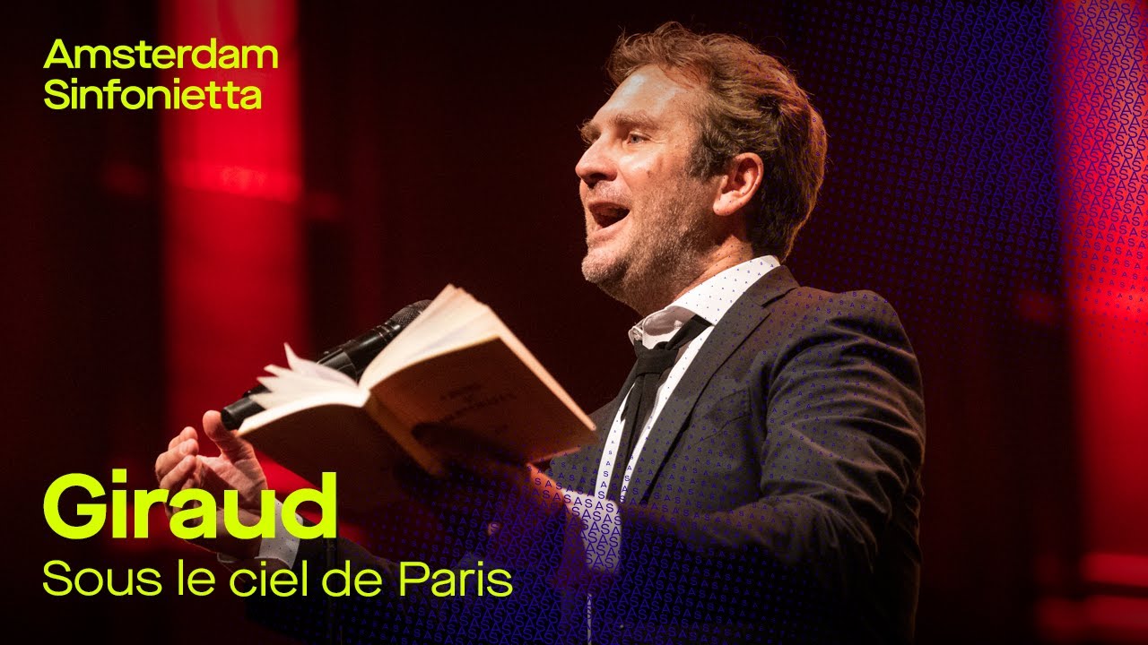 Hubert Giraud - Sous le ciel de Paris | Amsterdam Sinfonietta