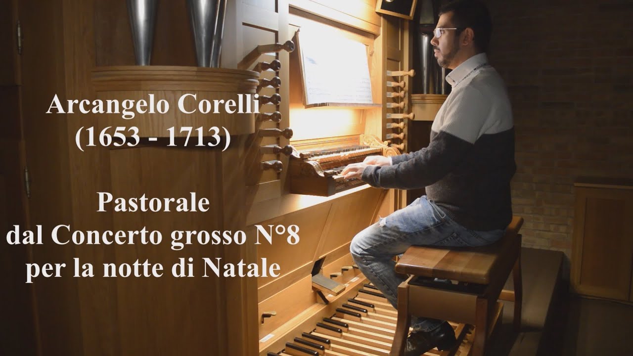 Arcangelo Corelli - Pastorale dal concerto grosso N°8 per la notte di Natale