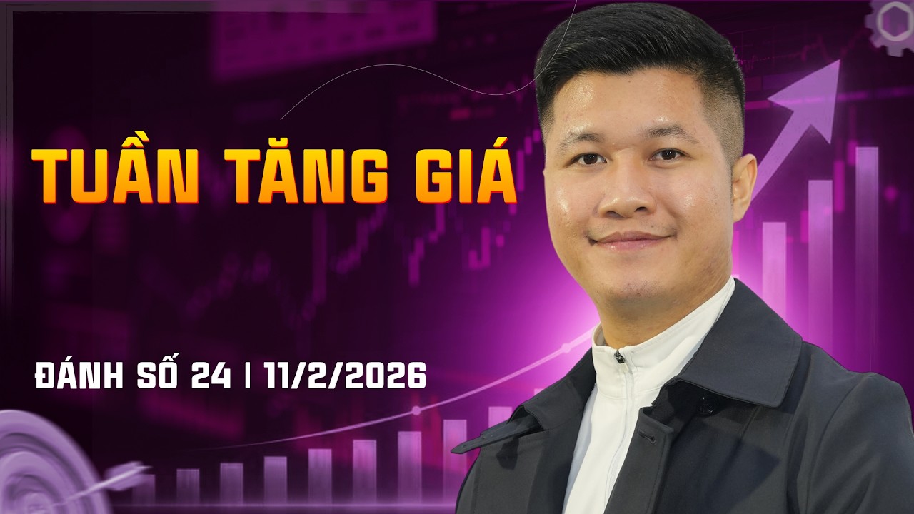 ĐÁNH SÓNG SỐ 24/2026: TUẦN TĂNG GIÁ | Anh Lương Vịt