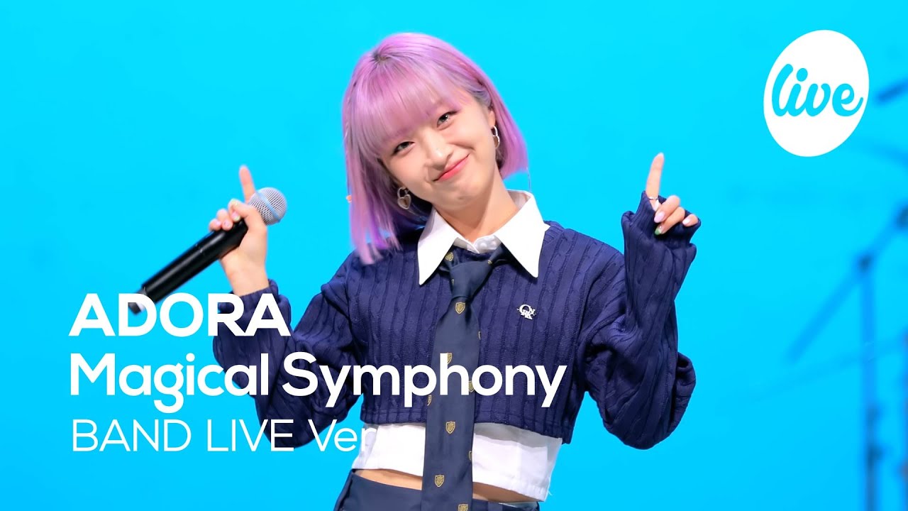 ADORA - “Magical Symphony” Band LIVE Concert [it's Live] шоу живой музыки