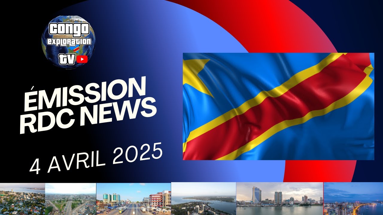 RDC NEWS REBELLES M23 CONFLIT RWANDA-RDC | ÉMISSION RDC NEWS CETV