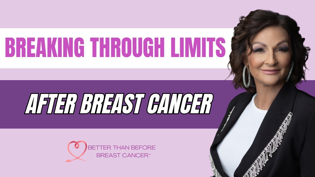 #342 Breaking Through Limits After Breast Cancer